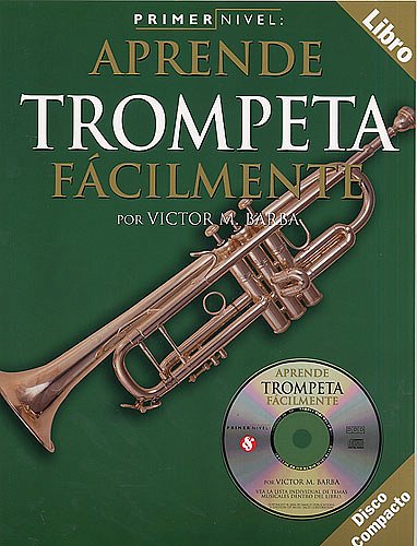 V.M. Barba: Aprende trompeta fácilmente, Trp (+CD)