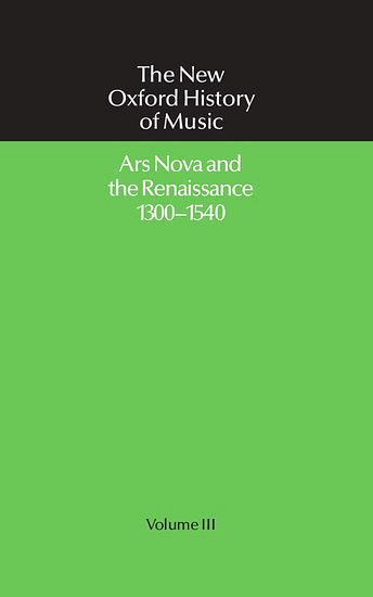 G. Abraham: Ars Nova and the Renaissance 1300-1540 (Bu)