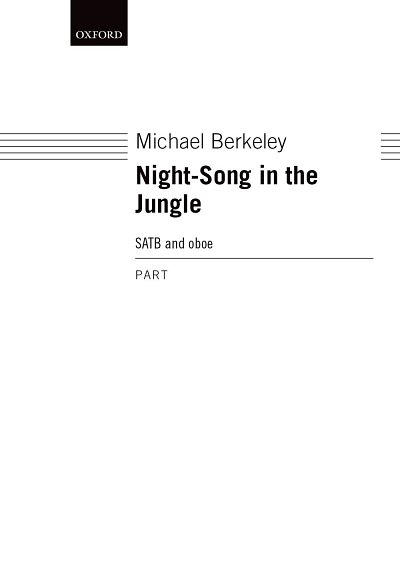 M. Berkeley: Night Song In The Jungle, Ch (Chpa)