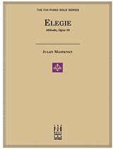 J. Massenet atd.: Elegie, Melodie, Op. 10