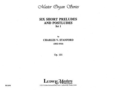 C.V. Stanford: 6 Short Preludes + Postludes Op 101 Bd 1