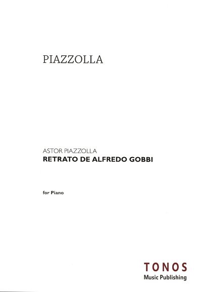 A. Piazzolla: Retrato Del Alfredo Gobbi