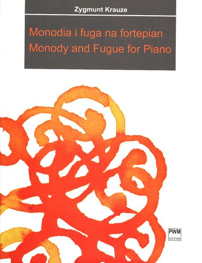 K. Zygmunt: Monody and Fugue, Klavier