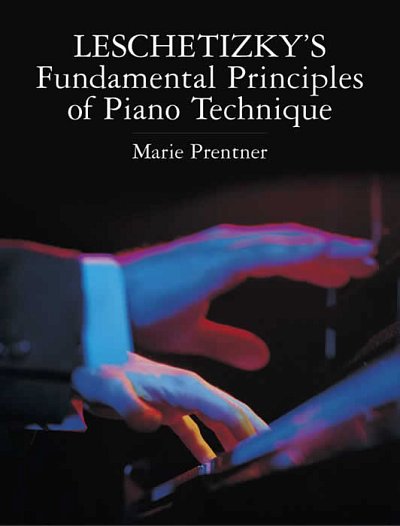 P. Marie: Leschetizky's Fundamental Principles o, Klav (Bch)