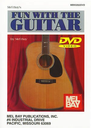 Mel Bay: Fun With The Guitar, Git (DVD)