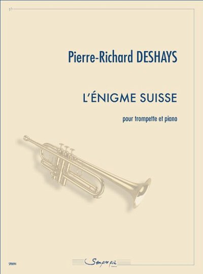 P. Deshays: L'énigme suisse, TrpKlav (KlavpaSt)
