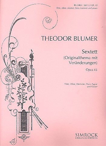 T. Blumer: Sextett F-Dur op. 45 , FlObKlFgHKla (Pa+St)