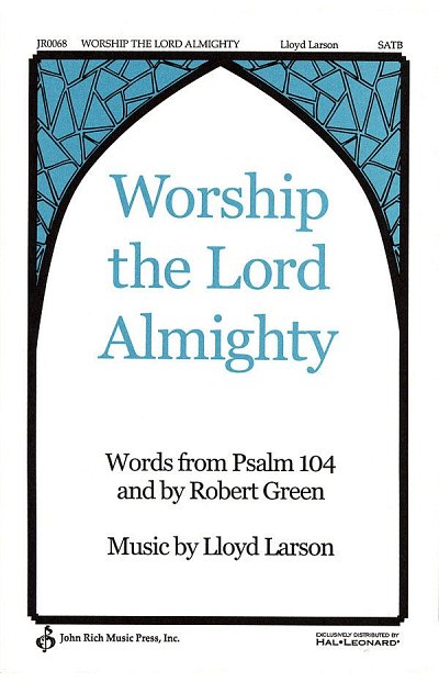 L. Larson: Worship the Lord Almighty, GchKlav (Chpa)