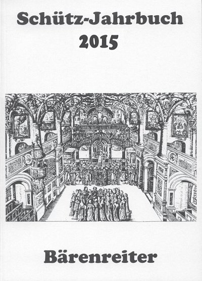 Schütz-Jahrbuch 2015, 37. Jahrgang (Bu)