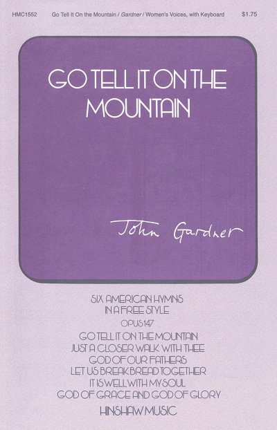 J. Gardner: Go Tell It On The Mountain-Ssaa