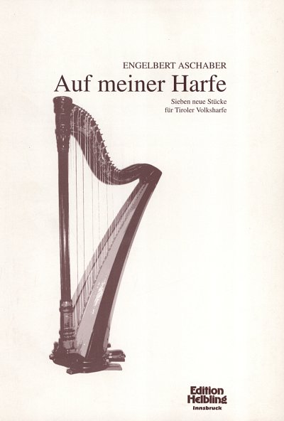 Aschaber Engelbert: Auf Meiner Harfe - 7 Neue Stuecke