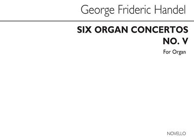 Handel Six Organ Concertos No.5 Organ, Org