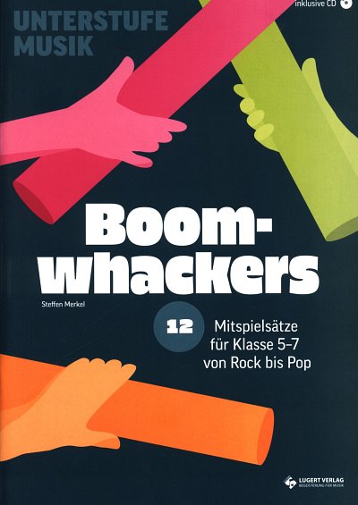 S. Merkel: Boomwhackers, Boomw (+CD)