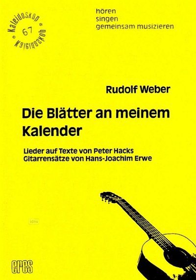 Weber Rudolf: Die Blaetter An Meinem Kalender Kaleidoskop 67