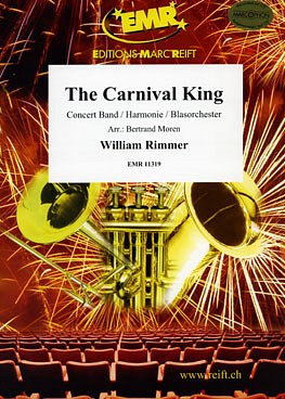 W. Rimmer: The Carnival King, Blaso (Pa+St)