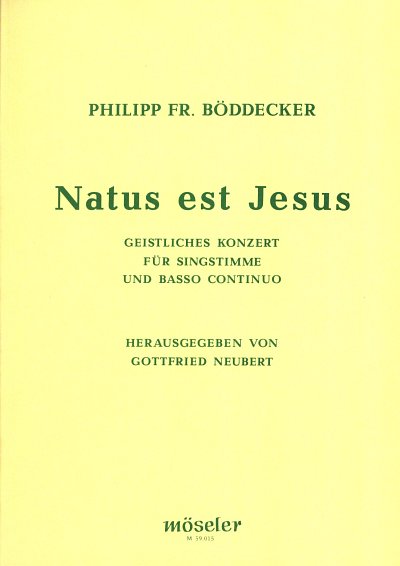 Boeddecker Philipp Friedrich: Natus Est Jesus