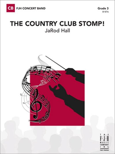 J. Hall: The Country Club Stomp!, Blaso (Pa+St)