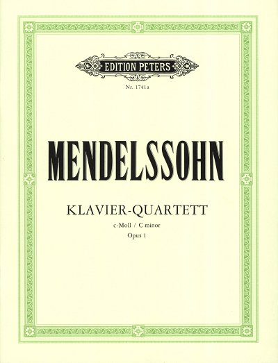 F. Mendelssohn Bartholdy: Klavierquartett Nr. 1 c-Moll op. 1 (1822)