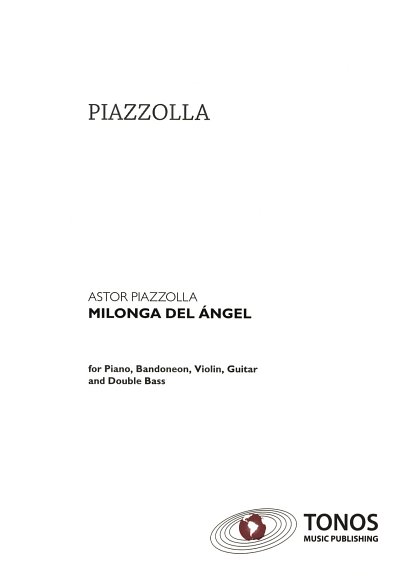 A. Piazzolla: Milonga del Ángel, Bandon5 (Pa+St)