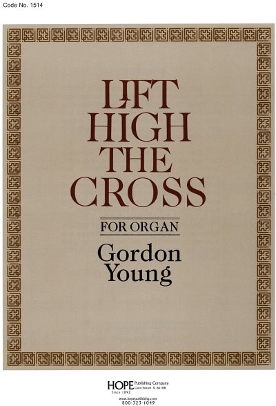 Lift High the Cross, Org