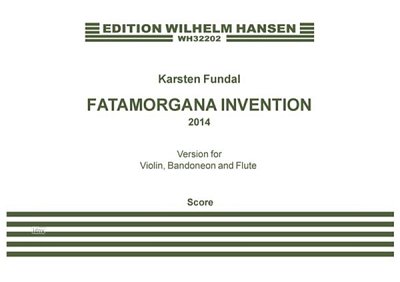 K. Fundal: Fatamorgana Invention (Part.)