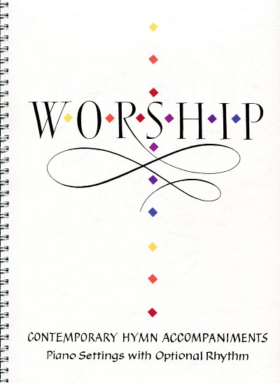 Worship! Contemporary Hymn Accompaniments, Klav