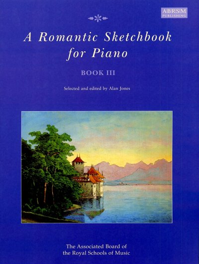 A. Jones: A Romantic Sketchbook for Piano, Book III, Klav