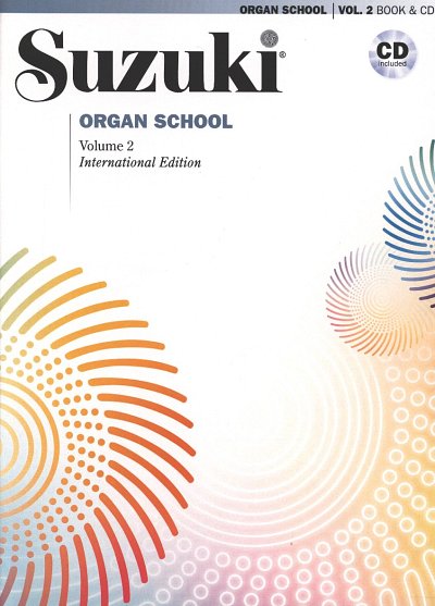 S. Suzuki: Suzuki Organ School 2 -  International, Org (+CD)