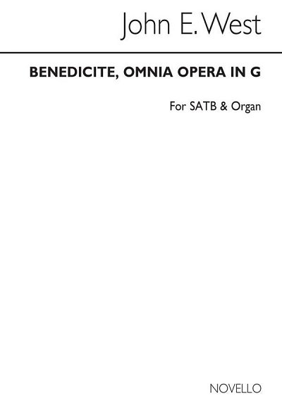 J.E. West: Benedicite Omnia Opera In G, GchOrg (Chpa)