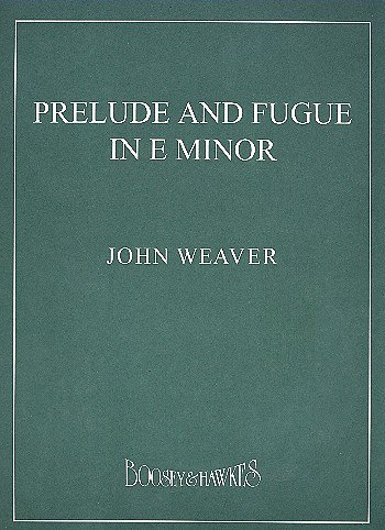 J. Weaver: Prelude and Fugue in E minor
