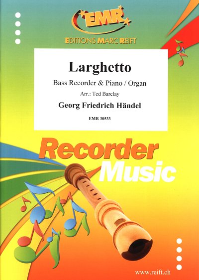 G.F. Händel: Larghetto, BbflKlav/Org