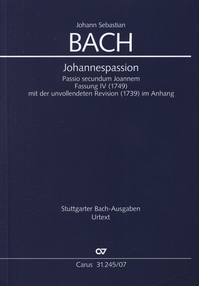 J.S. Bach: Johannespassion, SolGChOrch (Stp)