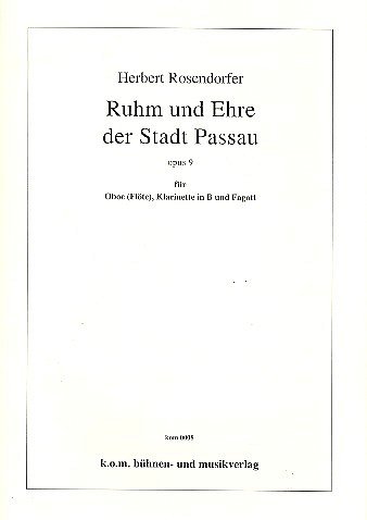Rosendorfer Herbert: Ruhm Und Ehre Der Stadt Passau