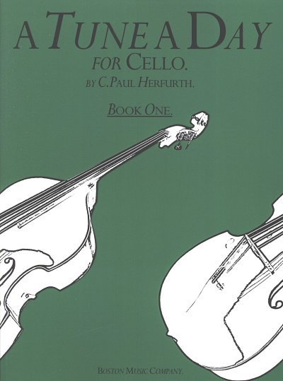 P.C. Herfurth: A Tune A Day Cello Book 1 Tune A Day
