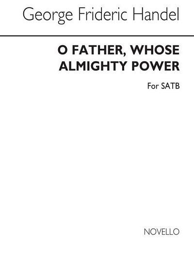 G.F. Händel: O Father Whose Almighty Power, GchKlav (Chpa)