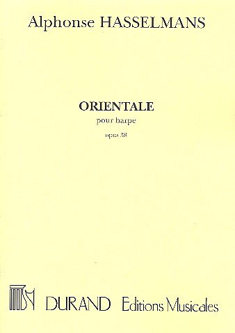 A. Hasselmans: Orientale, Opus 38 - Pour Harpe  (Part.)