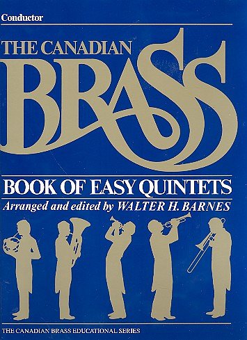 The Canadian Brass Book of Easy Quintets, 5Blech (Part.)