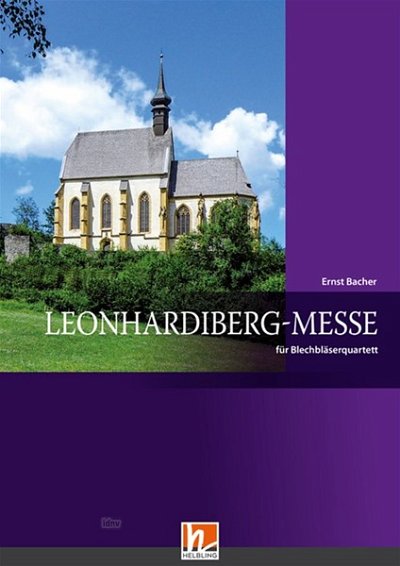 E. Bacher: Leonhardiberg-Messe, 4Blech (Pa+St)