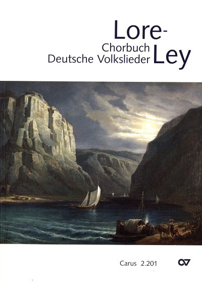 G. Graulich: Lore-Ley - Chorbuch Deutsche Volk, Gch (ChrlCD)