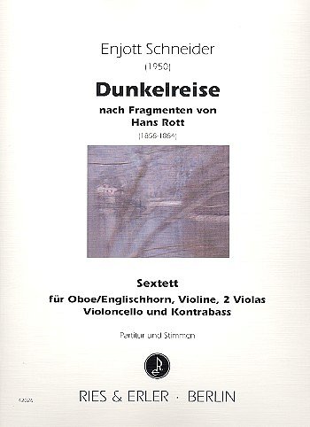 E. Schneider: Dunkelreise, Ob5Str (Pa+St)