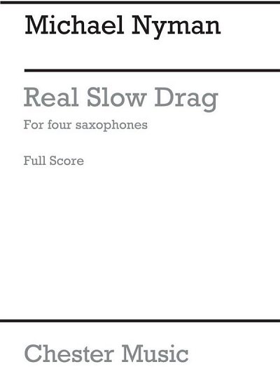 M. Nyman: Real Slow Drag