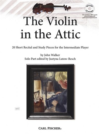 J. Walker: The Violin in the Attic, Viol (Stp)