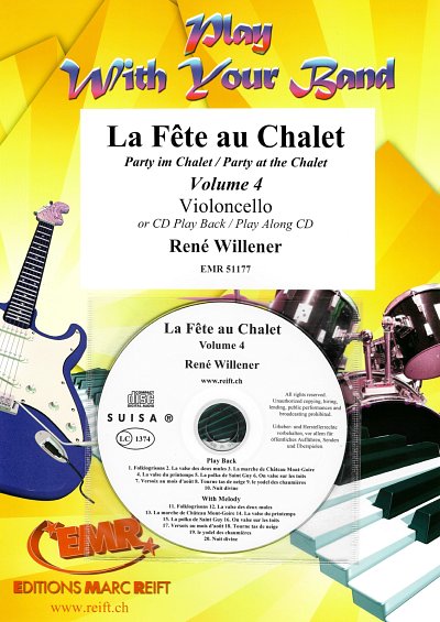 R. Willener: La Fête au Chalet Volume 4, Vc (+CD)