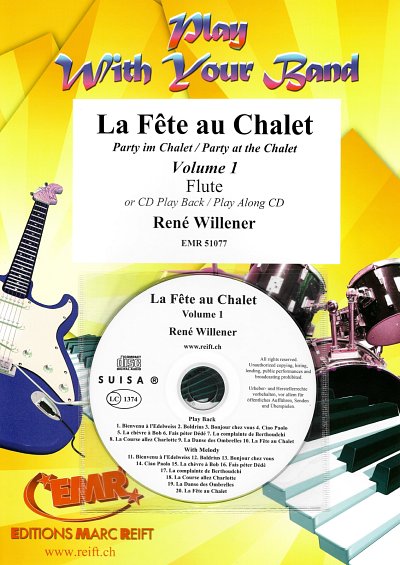 R. Willener: La Fête au Chalet Volume 1, Fl (+CD)
