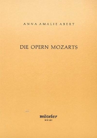 A.A. Abert: Die Opern Mozarts (Bu)