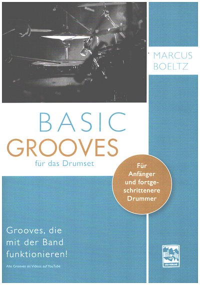M. Boeltz: Basic Grooves für das Drumset