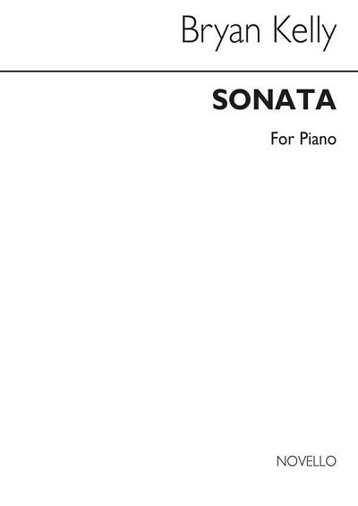 B. Kelly: Sonata For Piano, Klav