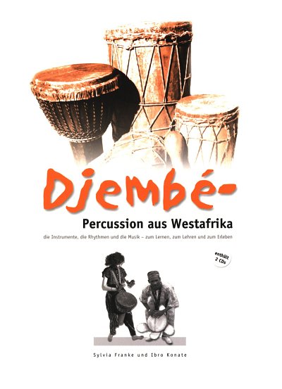 S. Franke: Djembé - Percussion aus Westafrika, Djemb (+2CDs)