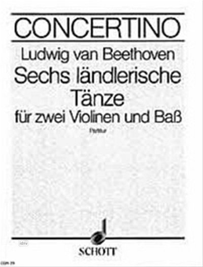 L. v. Beethoven: Sechs ländlerische Tänze D-Dur  (Part.)