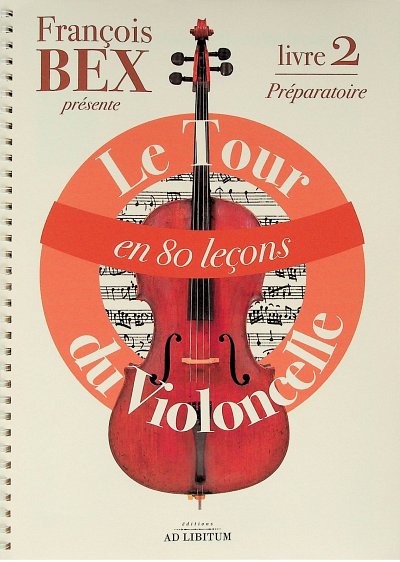 F. Bex - Le Tour du Violoncelle en 80 leçons 2